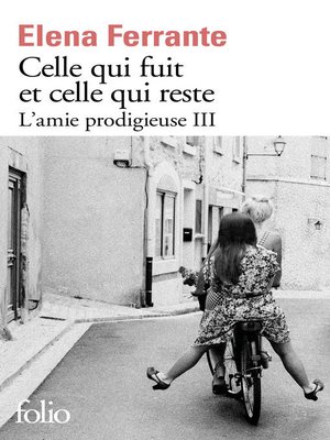 cover image of L'amie prodigieuse (Tome 3)--Celle qui fuit et celle qui reste
